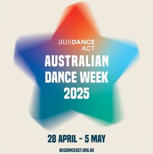 Celebrate Dance in the Capital: Ausdance ACT Presents a Jam-Packed Australian Dance Week 2025
