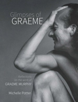 New book on Graeme Murphy