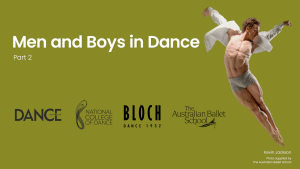 NEXT WEEK! Men and Boys in Dance (part 2)