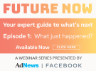 Watch Now: Future Now Episode 1 - ‘What just happened?’