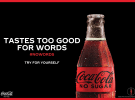The taste of Coca-Cola No Sugar is ‘too good for words’ 