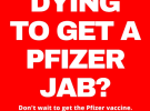 The 'Don’t die waiting' vaccine campaign from the industry's best