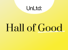 UnLtd's Hall of Good is now open