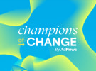 ENTER NOW: AdNews launches 'Champions Of Change' 