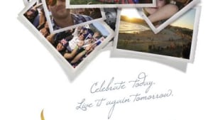 Celebrate today and live it again tomorrow
