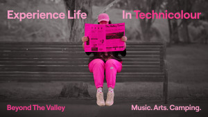 Beyond The Valley unveils 'Experience Life In Technicolour'