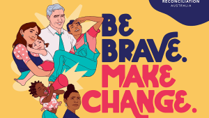 Reconciliation Australia's ‘Be brave. Make change.’ via Carbon Creative 