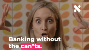 Xinja pokes fun at the banking industry's "no, we can't do that" attitude