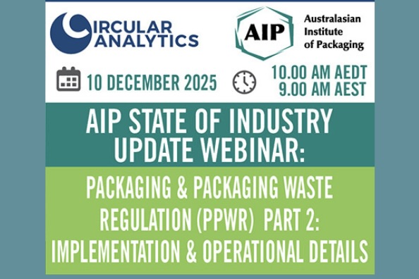 AIP State of Industry Webinar: Packaging & Packaging Waste Regulation (PPWR) part 2: Implementation & Operational Details