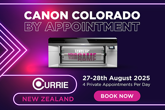Canon Colorado by Appointment: Currie Group and Canon Production Printing are holding personalised, one-on-one appointments in NZ