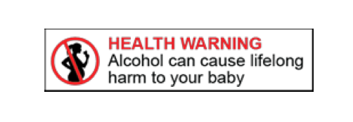 FSANZ proposed warning label (Source: FSANZ Pregnancy warning labels on alcoholic beverages proposal P1050).