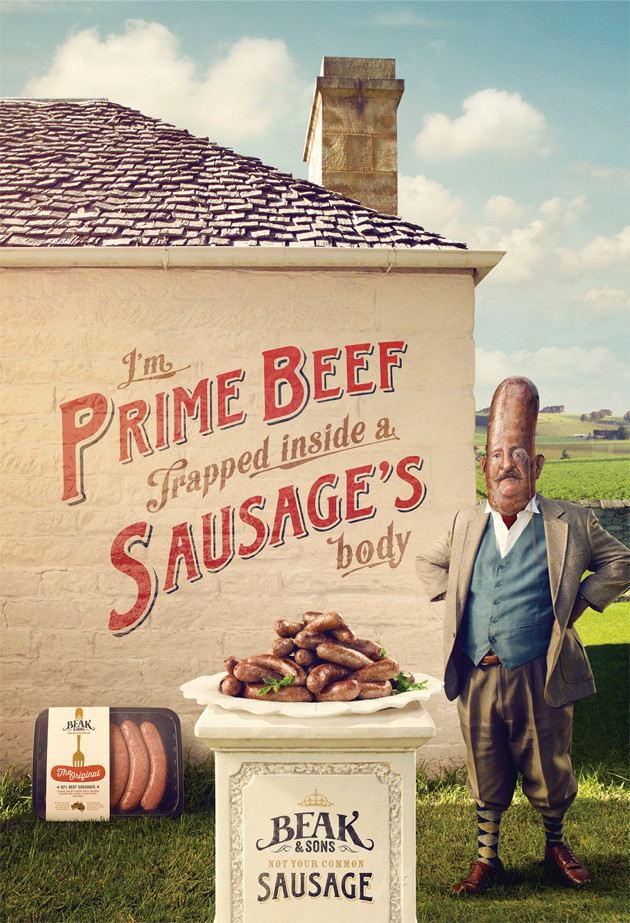 He&rsquo;s the classiest sausage your eyes have ever feasted on, literally. It was Beaks & Sons&rsquo; campaign that saw the London-born, Sydney-based photographer, Billy Plummer, and Limehouse Creative staring into the face of the beefiest bloke on the block. The idea behind the campaign lies in the high quality of Beaks & Sons sausage. &ldquo;We created an upper crust sausage who&rsquo;s in complete denial of being one. He wants to be relocated to the prime meats section of the supermarket to prove he&rsquo;s no common sausage,&rdquo; says Duncan Harriss from Limehouse Creative. But it was Billy Plummer&rsquo;s ability to capture expressions so brilliantly that helped Limehouse Creative bring the sausage man to life.
<br /><br />
<b>Photographer: Billy Plummer, www.billyplummer.com.au. Campaign:	Prime Beef Trapped Inside a Sausage&rsquo;s Body. Client: Beak & Sons. Agency: MJW. Creative Director: Neil Flory. Client: Beak & Sons. Art Director: Jon Foye. Head of Art: Eeuwout Baart. Retouching & CGI:	Limehouse Creative.</b>