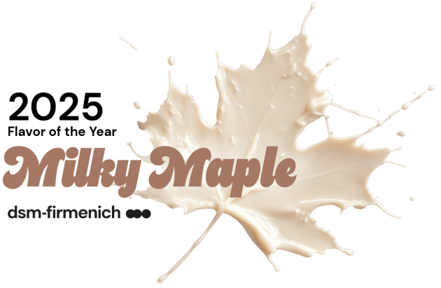 Nutrition company dsm-firmenich says its flavour of the year for 2025, Milk Maple, taps into consumers&rsquo; desire for warmth, indulgence, and contentment. It can also be incorporated into a wide range of products.