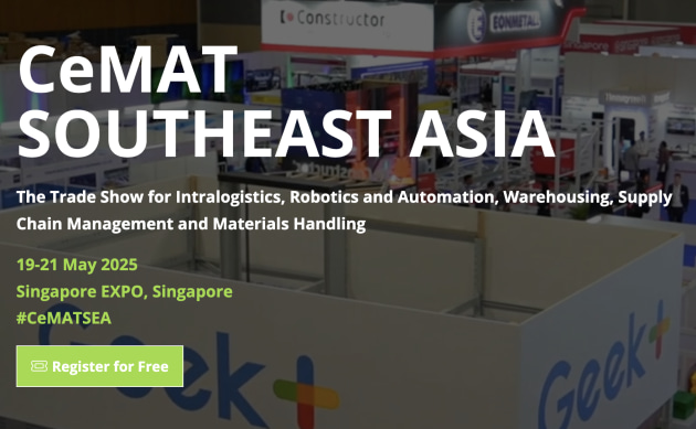 CeMAT Southeast Asia, the leading logistics and supply chain innovation trade event, is set to return to Singapore from 19-21 May 2025 at Singapore EXPO.
Source: CeMAT