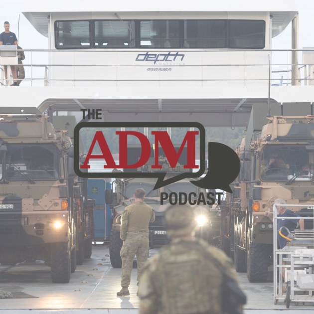 ADM Podcast 74. 

Credit: ADM/Defence