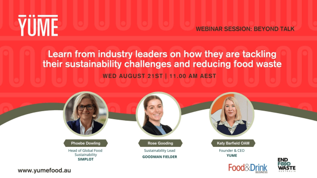 Don't miss this opportunity to learn directly from sustainability champions at the forefront of food waste reduction in Australia! This exclusive webinar features leaders from global brands Simplot and Goodman Fielder, sharing their successes, challenges, and actionable strategies for driving measurable change within their organisations.