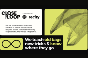 Close the Loop boosts soft plastics traceability