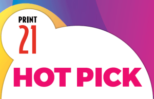 Print21 Hot Picks announced