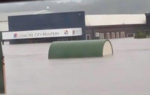 ALL OVER FOR LISMORE CITY PRINTERY AS FLOODS WREAK HAVOC