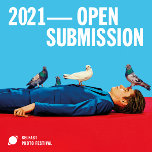 Belfast Photo Festival 2021 Open Submission