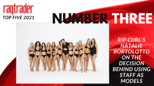 Number 3: Rip Curl's Natalie Bortolotto on the decision behind using staff as models