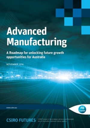 CSIRO puts out Advanced Manufacturing blueprint