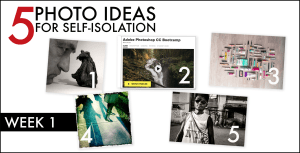 Photo ideas for self-isolation: Week one