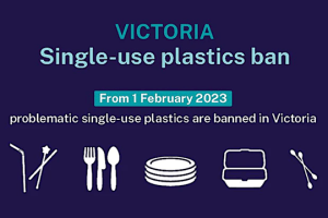 Victoria&rsquo;s single-use plastics ban now in place